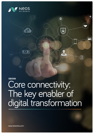 Core connectivity: The key enabler of digital transformation